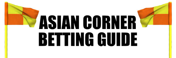 Asian corner betting guide